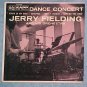45 PS Only-JERRY FIELDING-DANCE CONCERT--1957--Kapp 732