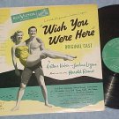 WISH YOU WERE HERE-NM/VG++ '52 Bwy Sdk LP-RCA green lbl