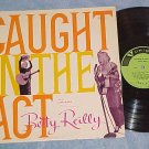 BETTY REILLY-CAUGHT IN THE ACT-NM/VG+ '57LP--RKO-Unique
