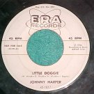45-JOHNNY HARPER-LITTLE DOGGIE-1956--Era 1017--WL Promo