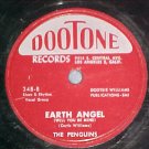 78--THE PENGUINS--EARTH ANGEL--1954--Dootone 348--VG+