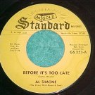 45--AL SIMONE--BEFORE IT'S TOO LATE--Gold Standard 523