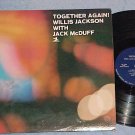 WILLIS JACKSON WITH JACK McDUFF-TOGETHER AGAIN!-1965 LP