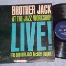 BROTHER JACK McDUFF AT THE JAZZ WORKSHOP LIVE!--1963 LP