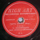Armenian 78-HAIG OHANIAN ORCHESTRA-High Art (Highart)12