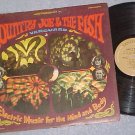 COUNTRY JOE &THE FISH-ELECTRIC MUSIC FOR MIND & BODY-LP