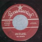 45-CRICKETS(w/Buddy Holly)-MAYBE BABY-'58-Brunswick-VG+