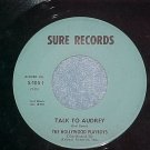 45-HOLLYWOOD PLAYBOYS-TALK TO AUDREY/DONG,DONG,SCHOOL..