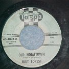 45-MILT FOREST-OLD HOMETOWN-1961--Toppa 1035--Covina,CA