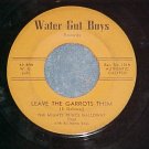 Calypso 45-MIGHTY PRINCE GALLOWAY-LEAVE THE GARROTS...
