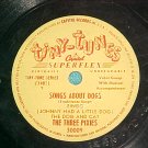 7" 78-THE THREE PIXIES-SONGS ABOUT DOGS-Capitol-c. 1948
