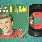45 w/PS-BOBBY RYDELL--I'LL NEVER DANCE AGAIN--Cameo 217