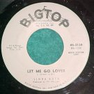 45-LINDA ROTH-LET ME GO LOVER-1963-BigTop-WL Promo-VG++