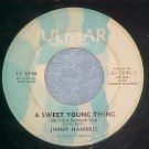 45--JIMMY HAMBRIC--A SWEET YOUNG THING--Julmar 2646