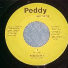 45-PETE McKEE--IF/GENTLE ON MY MIND-Peddy Records--1976