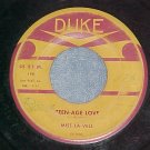 45--MISS LA-VELL--TEEN-AGE LOVE/IF--1958--Duke 198