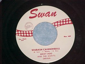 45-DICKY DOO AND THE DON'TS--WABASH CANNONBALL-Swan--NM