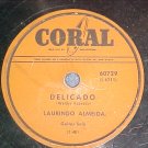 78--LAURINDO ALMEIDA--DELICADO--1952--Coral 60729