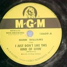 78-HANK WILLIAMS--I JUST DON'T LIKE THIS KIND OF LIVIN'