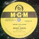 78--HANK WILLIAMS--DEAR JOHN/COLD,COLD HEART--MGM 10904