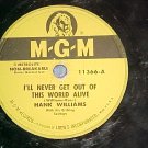 78-HANK WILLIAMS-I'LL NEVER GET OUT OF THIS WORLD ALIVE