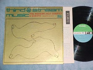 MODERN JAZZ QUARTET & GUESTS-THIRD STREAM MUSIC-1960 LP