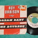 45 w/PS--ROY ORBISON--DREAM BABY--1962--Monument 456