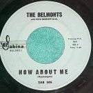 45-THE BELMONTS-HOW ABOUT ME/COME ON LITTLE ANGEL--1962