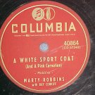 78-MARTY ROBBINS-A WHITE SPORT COAT-Columbia 40864-VG+