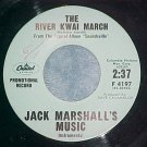 Promo 45-JACK MARSHALL--RIVER KWAI MARCH--Capitol--VG++