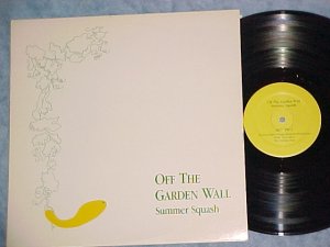 SUMMER SQUASH-OFF THE GARDEN WALL-NM Private Vermont LP