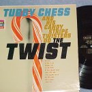 TUBBY CHESS AND HIS CANDY STRIPE TWISTERS DO THE TWIST