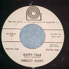 WL Promo 45-SHIRLEY SCOTT-HAPPY TALK-1962--Prestige 235