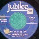 45--DICK THOMAS AND THE STYLERS--ANYTIME IS LOVIN' TIME