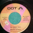 45--WELDON MYRICK--THE FAMILY WAY--1969--Dot 17218--NM