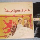 MARY, QUEEN OF SCOTS--VG+ 1971 Sdk LP--Vanessa Redgrave