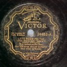 78-PAUL WHITEMAN/RAMONA-LET'S BEGIN-1933--Victor  24453