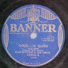 78-DAN RITCHIE ORCHESTRA-GOODBYE BLUES-1932-Banner32456