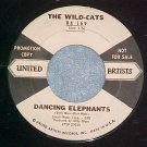 WLPromo 45-WILD-CATS-DANCING ELEPHANTS/KING SIZE GUITAR