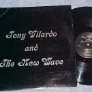TONY VILARDO AND THE NEW WAVE--Self Titled Private LP