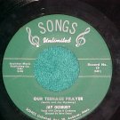 45--JAY OGSBURY--OUR TEENAGE PRAYER/PRETEND-c. 1960--NM