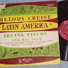 IRVING FIELDS-MELODY CRUISE TO LATIN AMERICA-Oceanic LP