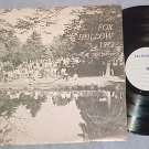 FOX HOLLOW 1972--Vol. VII--Private LP--Petersburg, NY