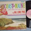 HAL LONE PINE-COAST OF MAINE-Early '60's Canada LP--Arc