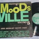 SHIRLEY SCOTT TRIO-Vol 5-VG+ '60 LP-Prestige Moodsville
