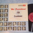 MR. PRESIDENT FROM FDR TO EISENHOWER--VG++ 1954 LP--RCA