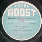 78--JAMES MOODY--I COVER THE WATERFRONT--Roost 534--VG+