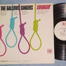 THE GALLOWS SINGERS--SWINGIN'--VG+ 1964 LP--DCP 3084