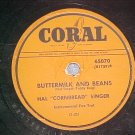 78-HAL CORNBREAD SINGER-BUTTERMILK AND BEANS-Coral-VG++