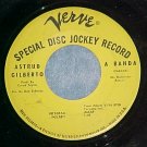45-ASTRUD GILBERTO--A BANDA-1967--Verve VK-10554--Promo